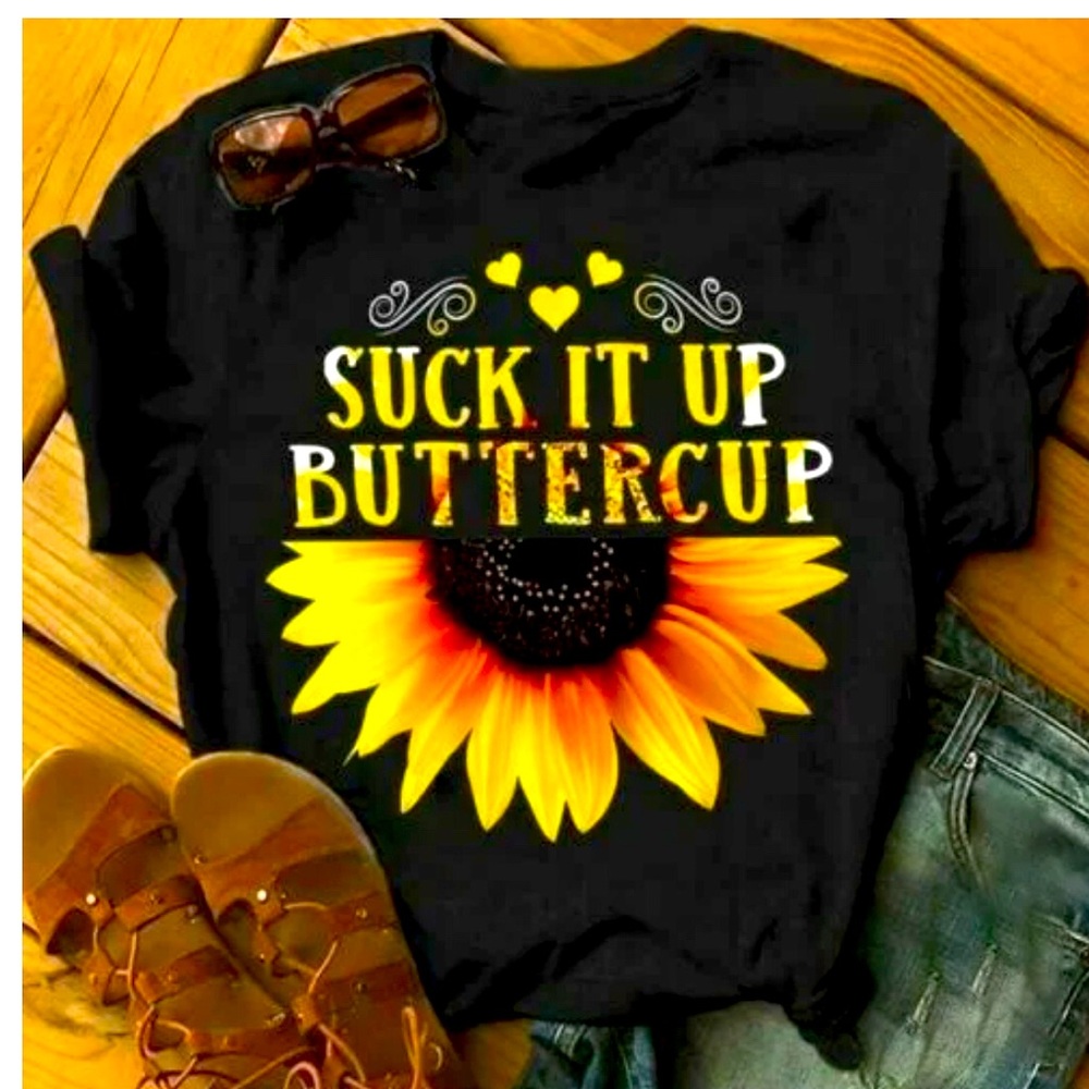 ON HOLD 🆕 Suck It Up Buttercup T-shirt Black - Picture 1 of 1